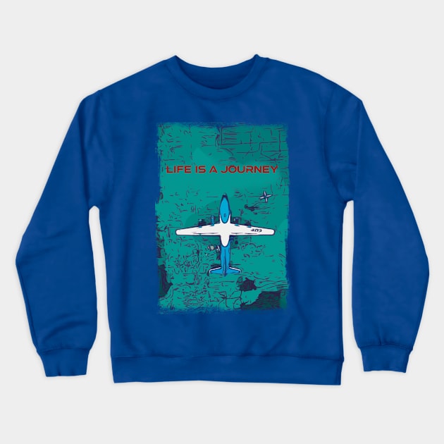 Airplane Life is a Journey Crewneck Sweatshirt by FasBytes